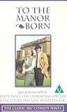 To The Manor Born - Series 3 - Episodes 4 To 7 [1979]