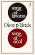 Song of Lawino & Song of Ocol (African Writers Series)