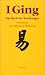  : I Ging. Das Buch der Wandlungen