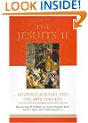 The Jesuits II: Cultures, Sciences, and the Arts, 1540-1773 (v. 2)