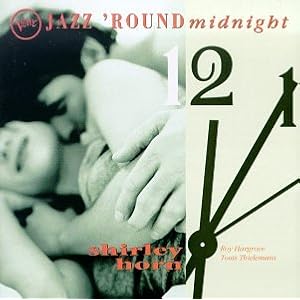 Jazz 'Round Midnight: Shirley Horn by Shirley Horn (Audio CD - 1998)