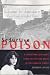 Seductive Poison: Survivor's Tale of Life with Jim Jones