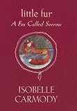 Books : Little Fur #2: A Fox Called Sorrow (Little Fur)