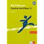 Mit Erfolg zum Goethe-Zertifikat C1. Testbuch