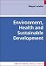 Environment, Health and Sustainable Development