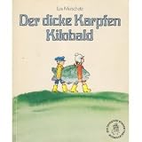 Der dicke Karpfen Kilobald - Luis Murschetz