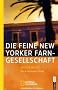 Die feine New Yorker Farngesellschaft