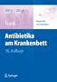 Antibiotika am Krankenbett (1x1 der Therapie)
