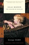 Silas Marner: The Weaver of Raveloe (Modern Library Classics)