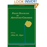 Phase Diagrams in Advanced Ceramics (Treatise on Materials Science and Technology) by Advanced Technology
