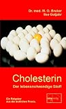 Cholesterin, der lebensnotwendige Stoff - Max Otto Bruker, Ilse Gutjahr