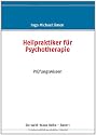 Heilpraktiker f&uuml;r Psychotherapie: Band 1: Pr&uuml;fungswissen