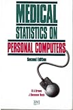 Medical statistics on personal computers : a guide to the appropriate use of statistical packages