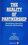 The Reality of partnership : developing education business relationships