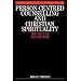 Person-centred Counselling: Therapeutic and Spiritual Dimensions (Counselling & Psychotherapy Series)