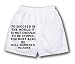 White Boxer Short with To succeed in the world it is not enough to be stupid, you mus...