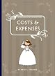 The Quintessential Wedding Guide ... Costs & Expenses
