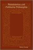 Relativismus Und Politische Philosophie (German Edition)