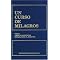 Un Curso de Milagros - "A Course In Miracles" in Spanish