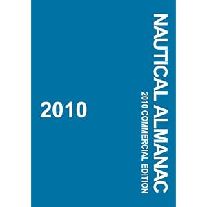 2010 Nautical Almanac by United Kingdom Hydrographic Office and Nautical Almanac Office of the U.S. Naval Observatory