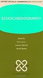 Echocardiography (Oxford Specialist Handbooks in Cardiology)
