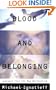 Blood and Belonging: Journeys into the New Nationalism