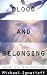 Blood and Belonging