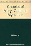 The chaplet of Mary : the glorious mysteries