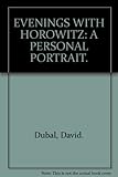 Evenings with Horowitz : a personal portrait