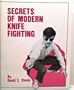 Secrets of Modern Knife Fighting