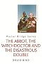 The Abbot, the Witchdoctor and the Disastrous Double (MASTER BRIDGE)