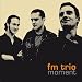 FM Trio -