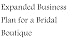 Expanded Business Plan for a Bridal Boutique (Fill-in-the-Blank Expanded Business Plan for a Bridal Boutique)