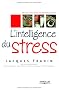 L'intelligence du stress