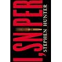 I, Sniper: A Bob Lee Swagger Novel by Stephen Hunter