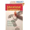 Educational Economics: Where Do School Funds Go?
