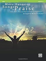 More Favorite Songs of Praise (Solo-Duet-Trio with Optional Piano): Flute (Favorite Instrumental Series) More Favorite Songs of Praise (Solo-Duet-Trio with Optional Piano): Flute (Favorite Instrumental Series)