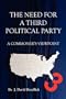 The Need For A Third Political Party - A Commoner's Viewpoint