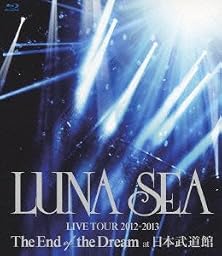 LUNA SEA LIVE TOUR 2012-2013 The End of the Dream at 日本武道館 [Blu-ray]