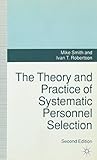 The theory and practice of systematic personnel selection