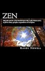 Zen Meditation and Wisdom for a Better Life: a gift to busy people, regardless of religion - expanded second edition