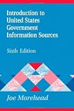 Introduction to United States Government Information Sources: