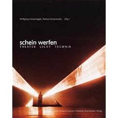 Schein werfen: Theater, Licht, Technik