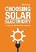 Choosing Solar Electricity: A Guide to Photovoltaic Systems
