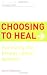 Choosing To Heal
