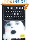 The Speed of Sound: Hollywood and the Talkie Revolution 1926-1930
