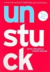 Unstuck: A Tool for Yourself, Your Team, and Your World