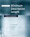 Advances in Minimum Description Length: Theory and Applications