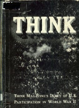 Think Magazine's Diary of U.S. Participation in World War II under The Books Store