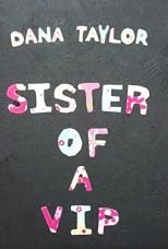 Sister Of A VIP